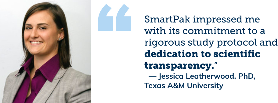 Quote from Jessica Leatherwood, PhD, Texas A&M University stating that SmartPak impressed her with their dedication to scientific transparency